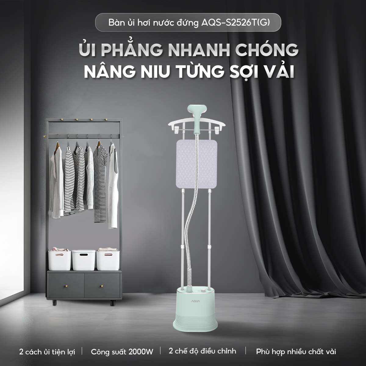 Mô tả Bàn ủi hơi nước đứng AQUA S2526T có thể ủi treo ủi phẳng, công suất 2000W, dung tích 1.7L - 1