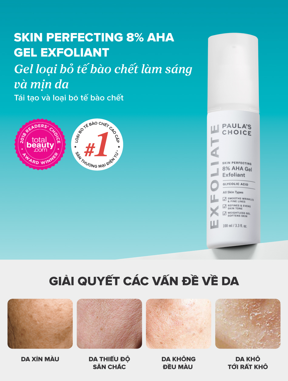 Mô tả Gel loại bỏ tế bào Paula's Choice Skin Perfecting 8% AHA Gel Exfoliant 100ml Mã: 1900 - 1