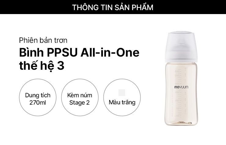 Mô tả Thế hệ 3 - Bình sữa PPSU Moyuum - Mẫu trơn - 270ml - Kèm núm 2 (3m+) - 2