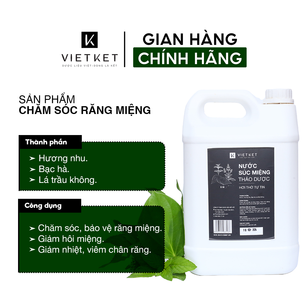 OCOP BẮC NINH: Nước Súc Miệng Thảo Dược VIETKET 5L - Giảm Hôi Miệng, Ngừa Nhiệt Miệng, Chăm sóc & bảo vệ răng miệng