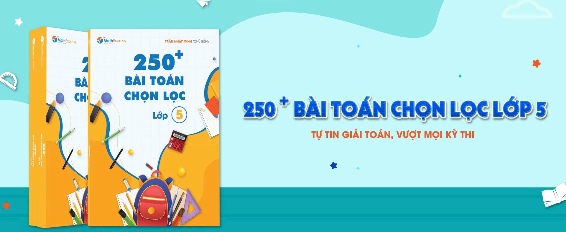 Mô tả Sách - 250 Bài Toán Chọn Lọc Lớp 5 – Cùng con chinh phục môn Toán - 1