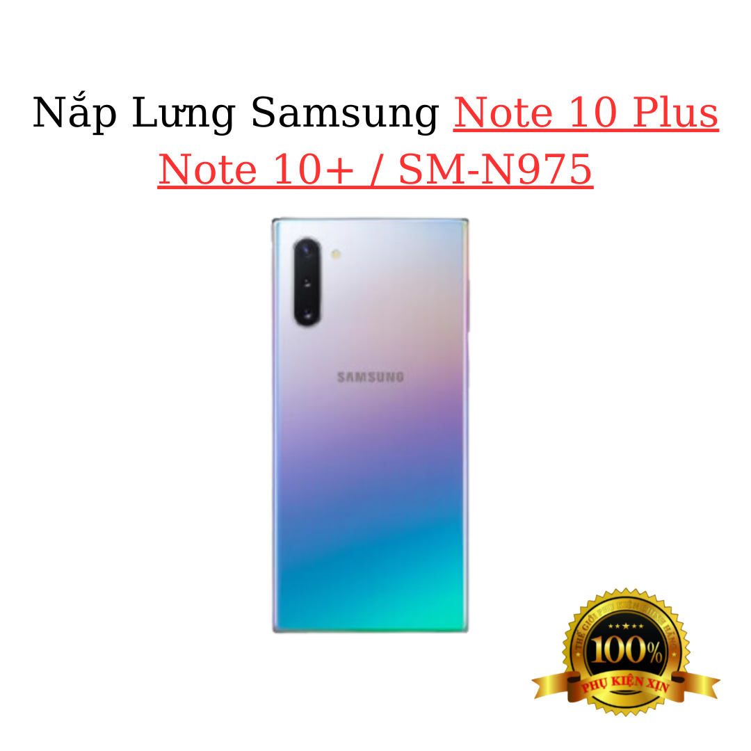 Nắp Lưng Samsung Note 10+ Note 10 Plus N975 Chính Hãng