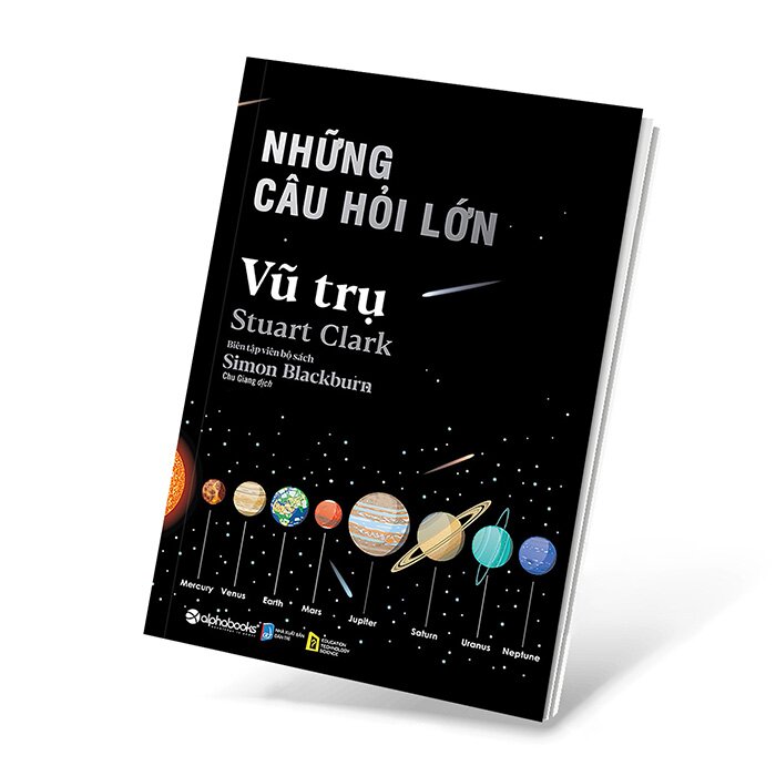 Mô tả Sách - Những câu hỏi lớn: VŨ TRỤ (Stuart Clark, Simon Blackburn) - 20 câu hỏi thế kỷ về Vũ Trụ - 1