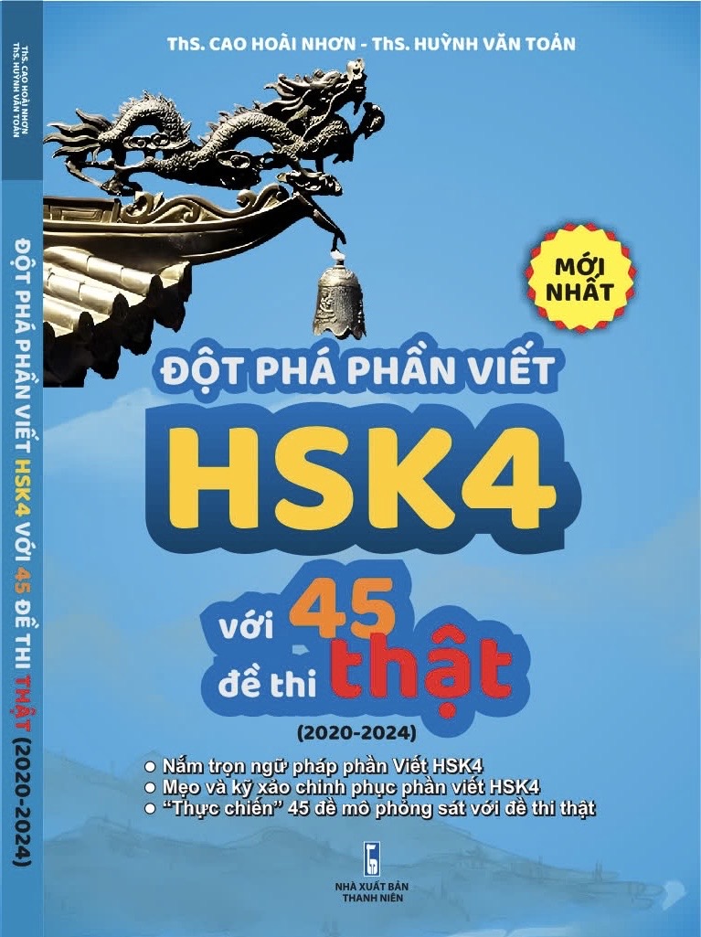 Mô tả Sách - Đột phá phần Viết HSK4 với 45 đề thi THẬT (2020-2024) Mới nhất - 1