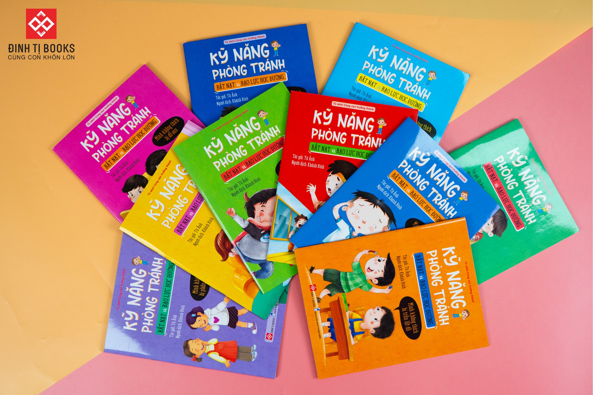 Mô tả Sách - Kỹ năng phòng tránh bắt nạt và bạo lực học đường - Đinh Tị Books - 1