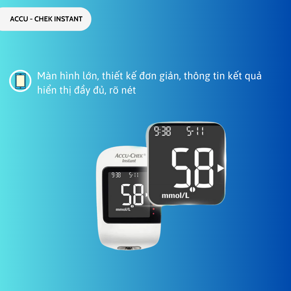 Mô tả Bộ máy đo đường huyết Accu-chek Instant - Có kết nối bluetooth - Có dải màu sắc chỉ thị khoảng đường huyết - 2