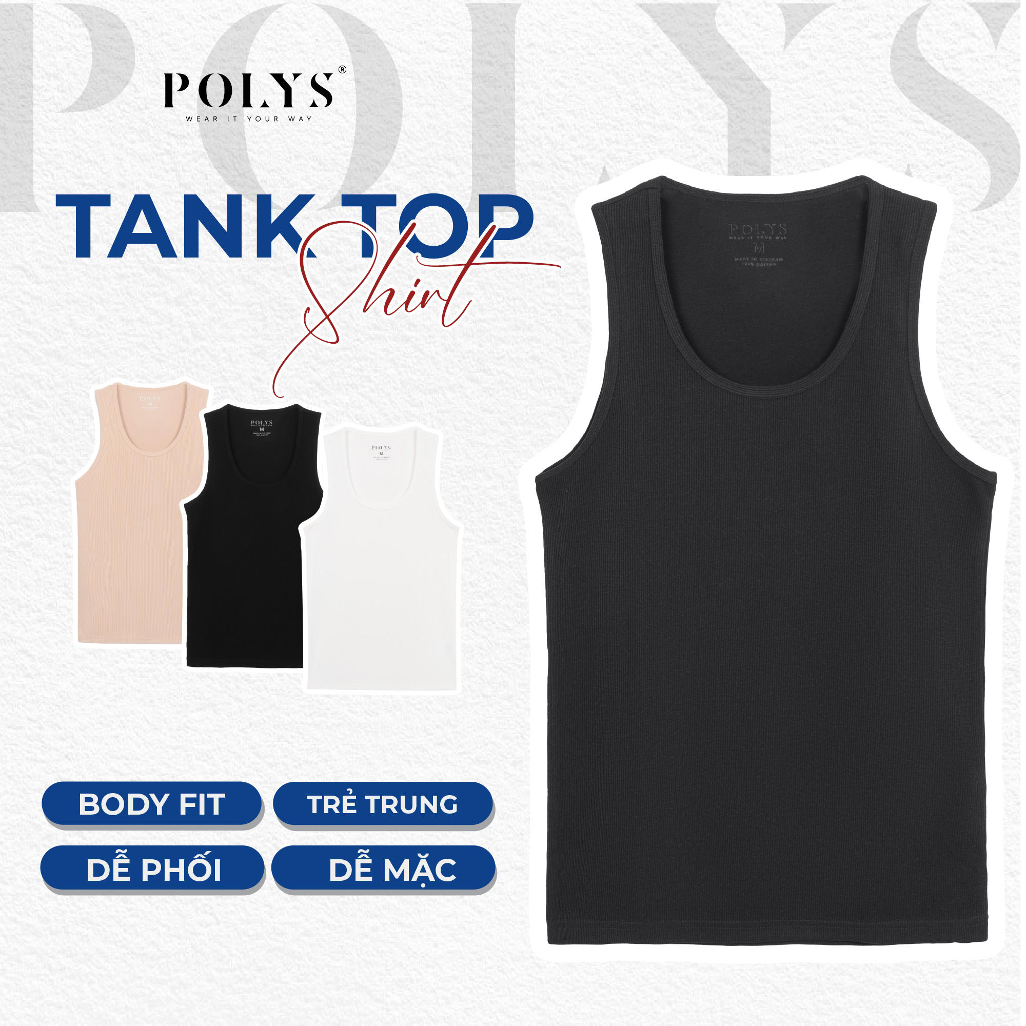 Mô tả Áo Ba Lỗ Thun Gân POLYS Fullbox Form Body, Vải Cotton Gân Dày Dặn, Co Giãn Và Thấm Hút Tốt. Áo 3 Lỗ - 2