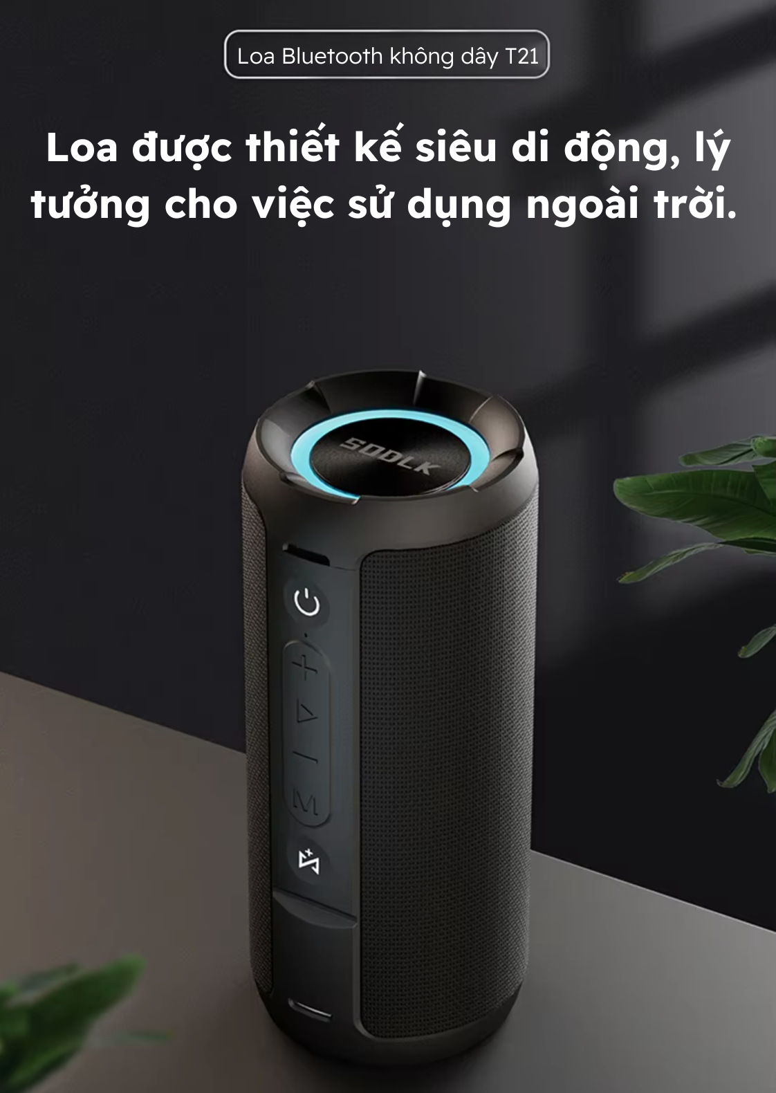 Loa Bluetooth SODLK T21 - Thiết kế