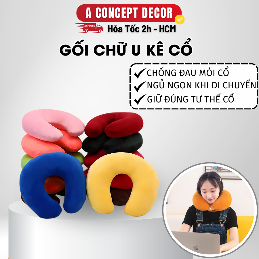 Mô tả Gối Chữ U Kê Cổ A Concept Decor Gối Kê Cổ Êm Ái Ngủ Trưa Văn Phòng Du Lịch Đi Máy Bay Ô Tô Gối Ôm Chống Mỏi Cổ Thoải Mái - 1