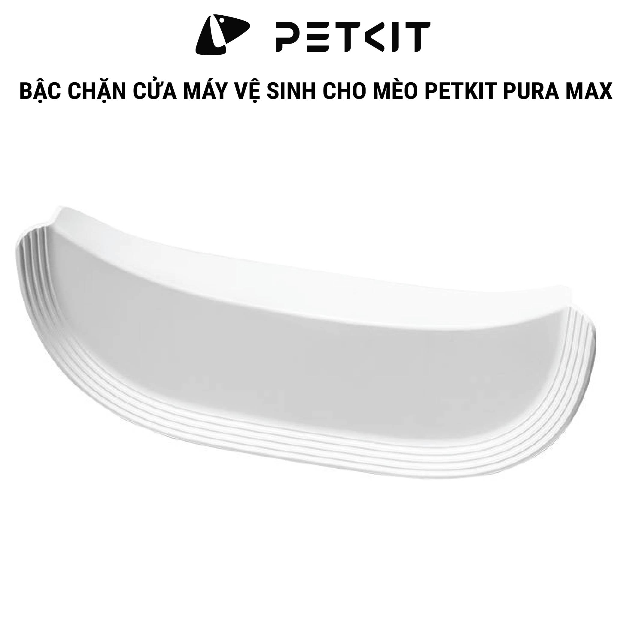 Mô tả Bậc Chặn Cửa Nâng Cao Lối Vào Máy Dọn Phân Mèo Purobot Max Pro và Pura Max - 1