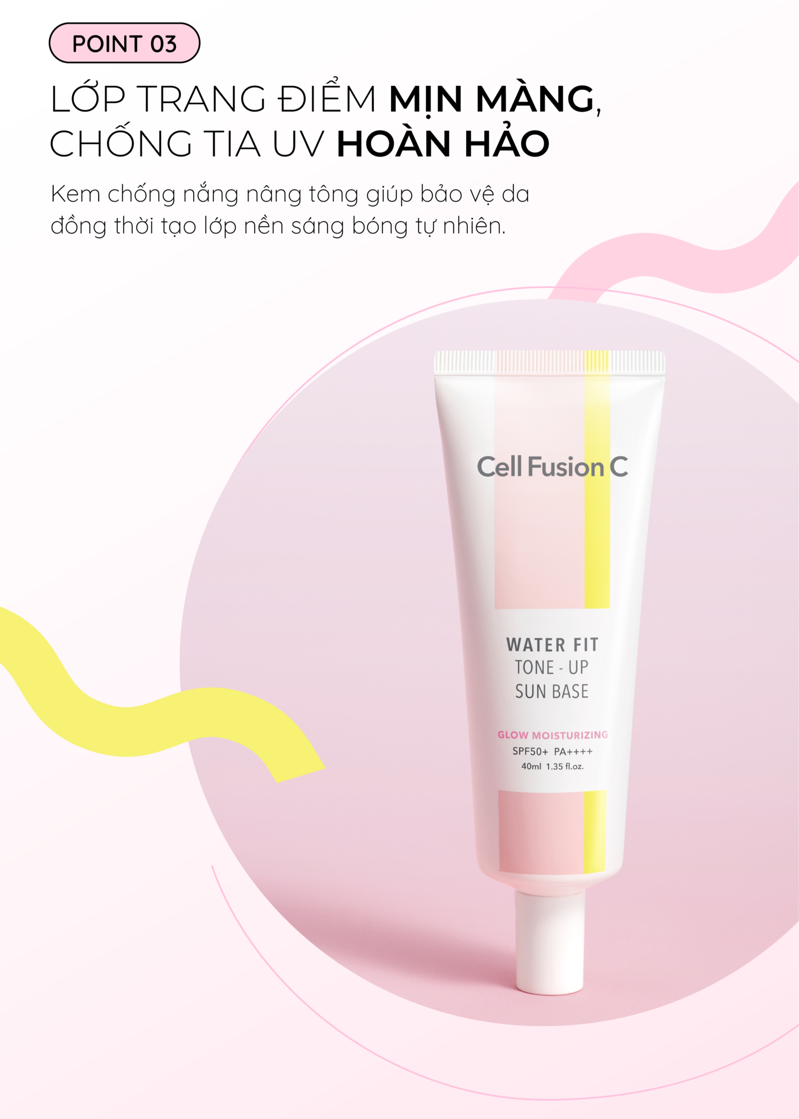Mô tả Kem chống nắng nâng tone tự nhiên Cell Fusion C Water Fit Tone-Up Sun Base SPF50+ 40ml dưỡng ẩm nâng tông căng bóng - 7
