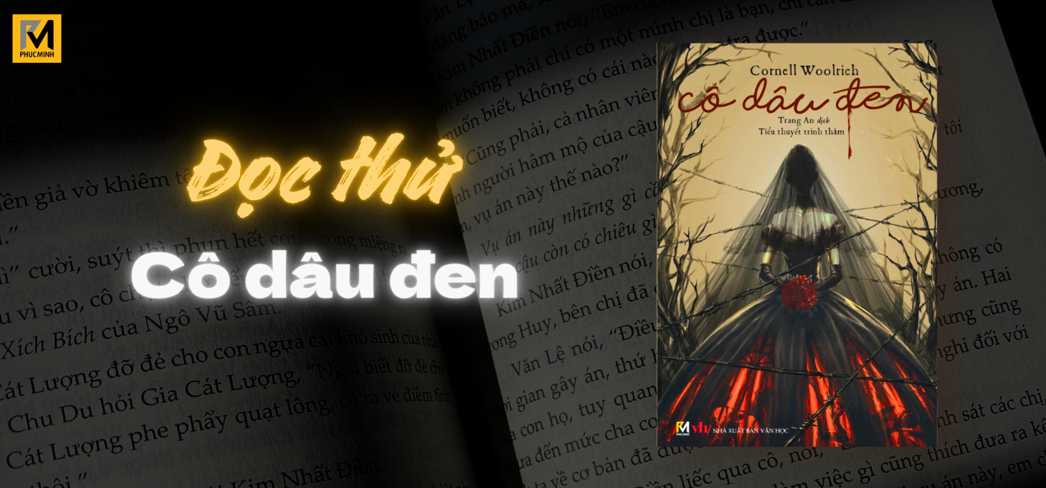 Mô tả Sách Tiểu Thuyết Trinh Thám - Cô Dâu Đen (In lần thứ 9) - Phúc Minh Books - 2