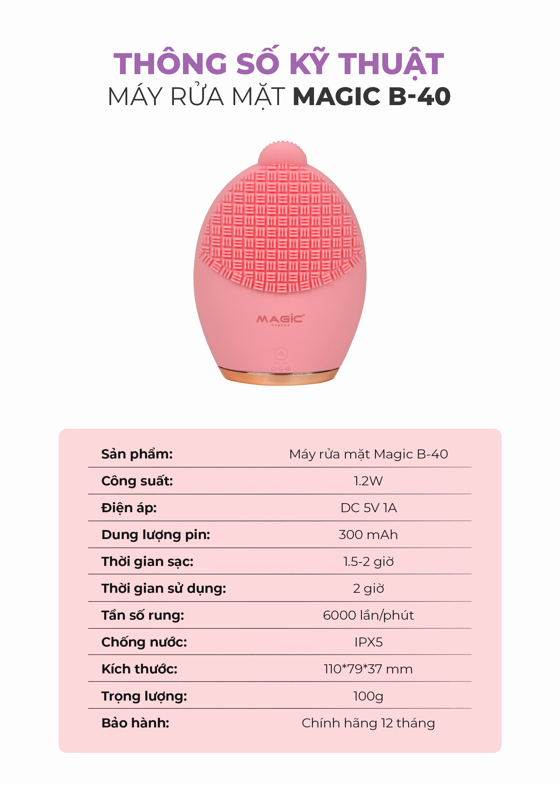 Mô tả Máy rửa mặt Magic B-40, công suất 1.5W, dung lượng pin 300mAh, chống nước IPX5, bảo hành 12 tháng - 7