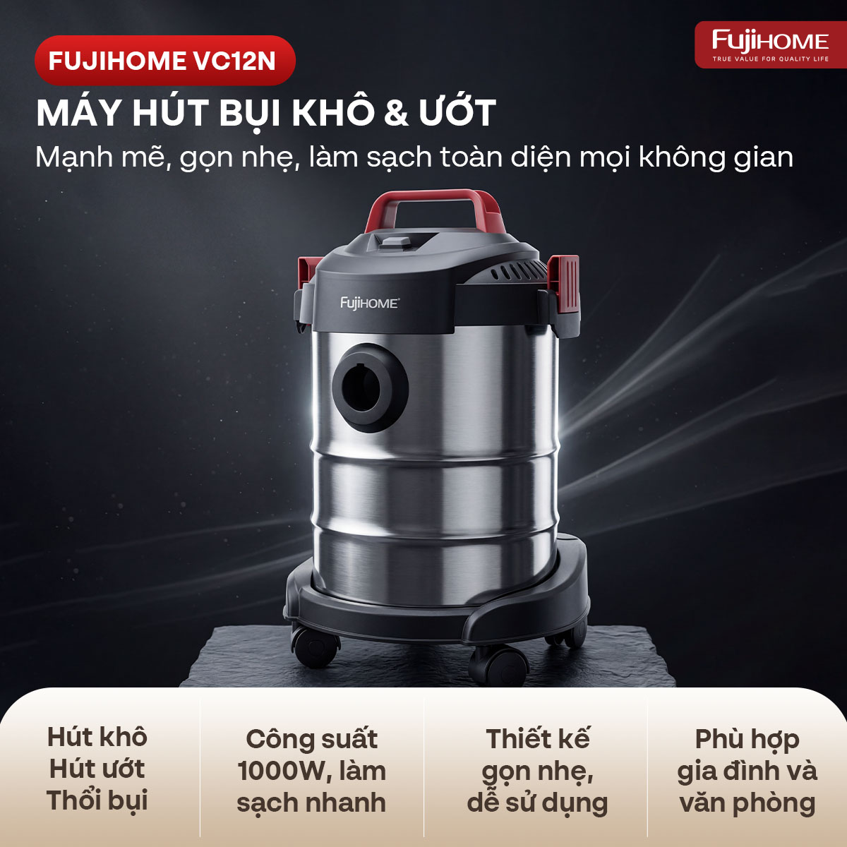 Máy hút bụi khô và ướt Fujihome VC12N công suất 1000W chính hãng