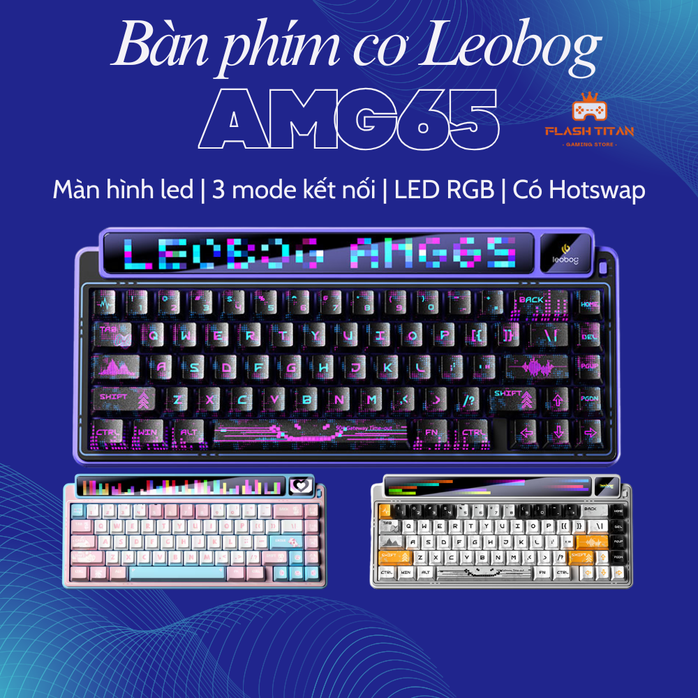 Bàn phím cơ Leobog AMG65 - Màn Led độc đáo, có app tùy chỉnh - LED RGB ...