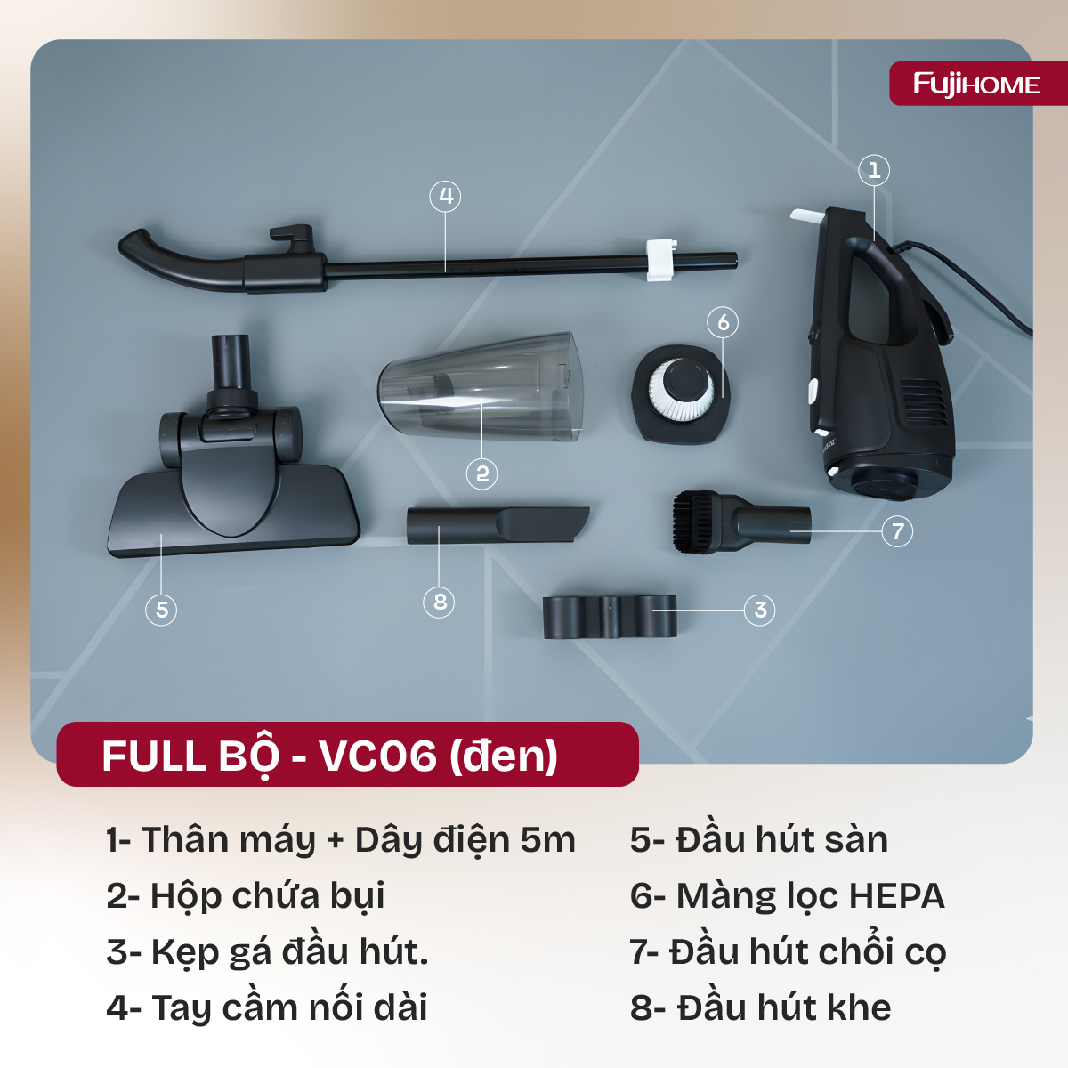 Trọn bộ phụ kiện và đóng gói máy hút bụi FujiHome VC06 chính hãng