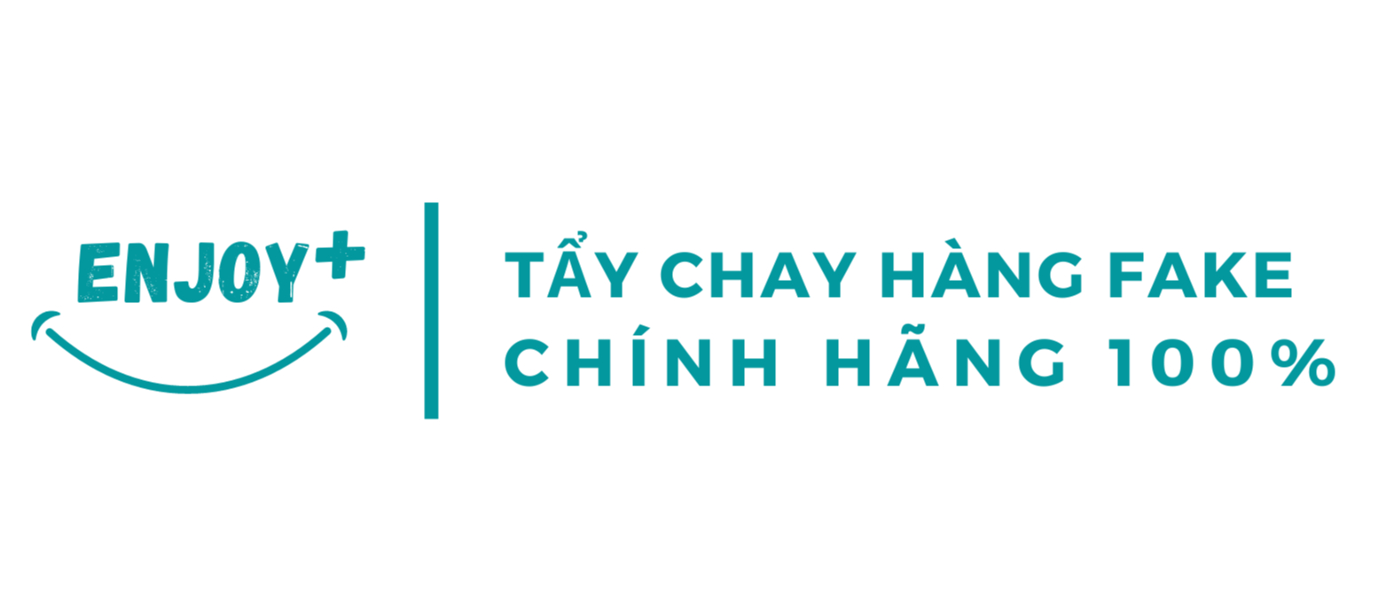 Enjoy+ - Tẩy chay hàng fake, chính hãng 100%