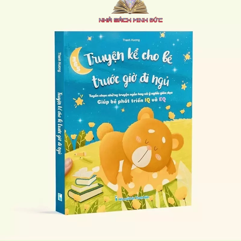 Ảnh Sách Truyện kể cho bé trước giờ đi ngủ - Giúp bé Phát triển IQ và EQ 1
