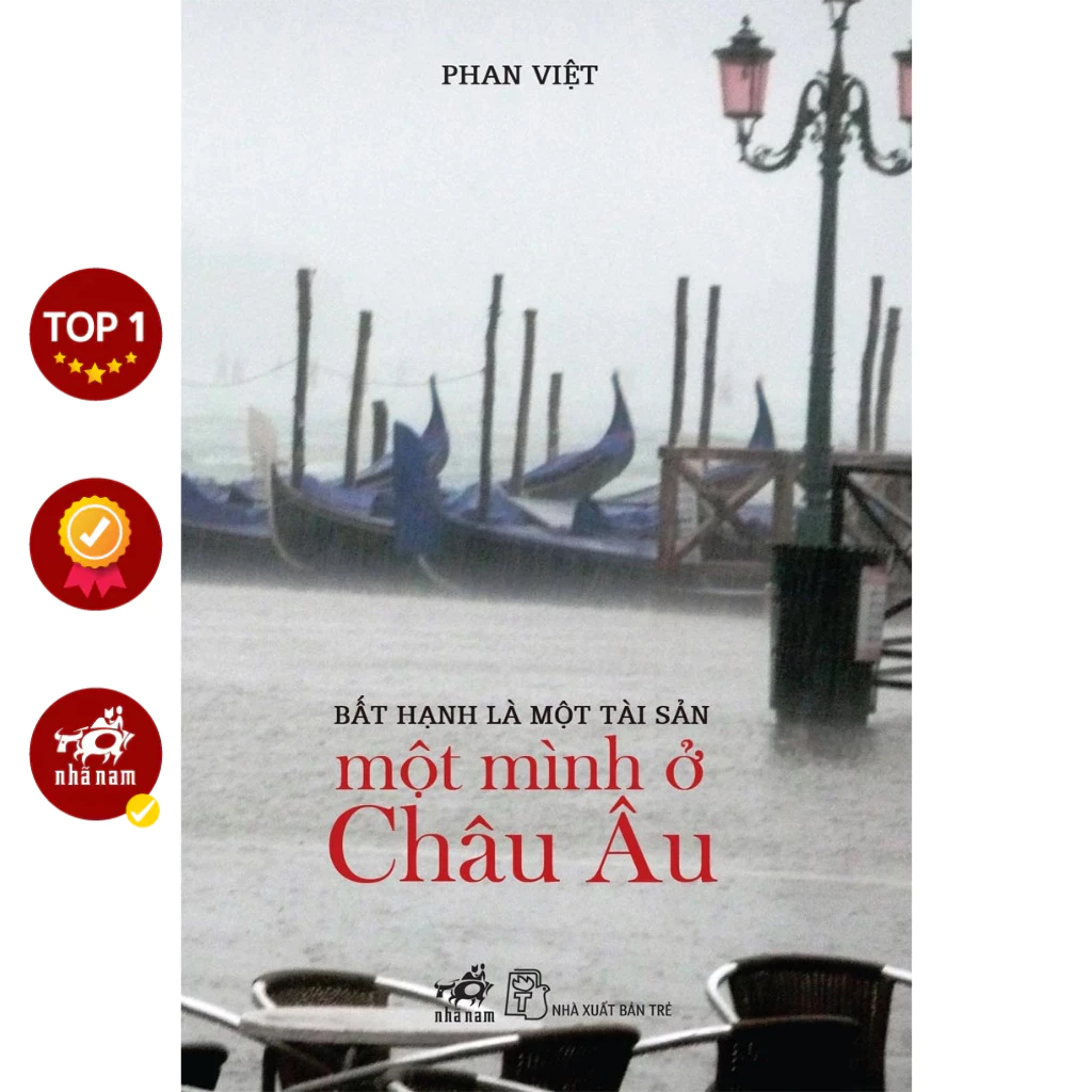 Sách - Bất hạnh là một tài sản: Một mình ở châu Âu (Nhã Nam)