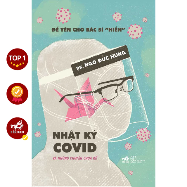 Sách - Để yên cho bác sĩ "hiền" 2 - Nhật ký Covid và những chuyện chưa kể