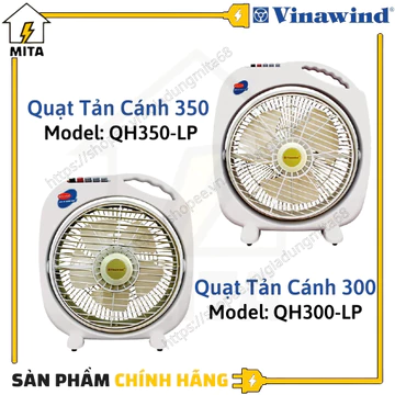 QUẠT HỘP QUẠT TẢN CÁNH 300/350 ĐIỆN CƠ THỐNG NHẤT VINAWIND - QUẠT HỘP QUẠT TẢN CÁNH 250/300 MIDEA - MITA