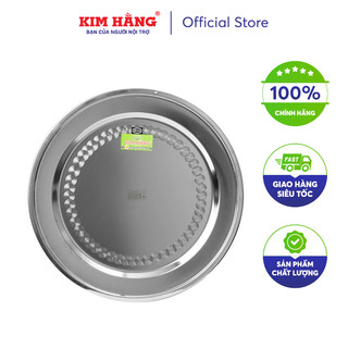 Mâm tròn inox Kim Hằng cao cấp