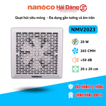 Quạt hút siêu mỏng Nanoco - Công suất 20W, Lỗ khoét 200x200mm - Dùng cho cả gắn tường và âm trần