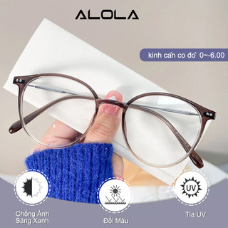 Gọng Kiếng Cận Nam Nữ ALOLA Mặt Kính Tròn Chông Tia UV Ánh Sáng Xanh Đổi Màu Khi Ra Nắng Thời Trang