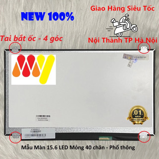 Màn hình Laptop 15.6 Inch Slim 40 Pin HD FHD Có tai- thay cho laptop thay thế cho Dell ACER Asus Lenovo