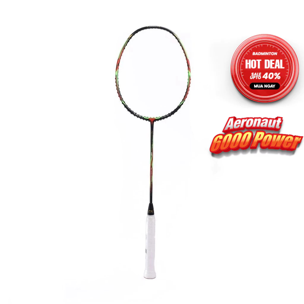 [7.10-12.10 GIÁ TỐT] Vợt Cầu Lông Li-Ning Aeronaut 6000 Power AYPR287-3