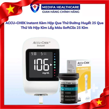 Máy Đo Đường Huyết ACCU-CHEK Instant Kèm 25 Que Thử + 25 Kim Lấy Máu SoftClix Chính Hãng