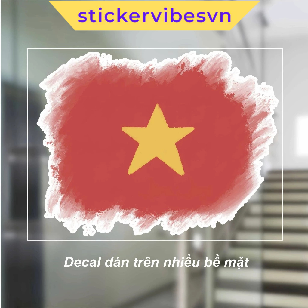 Decal Sticker, Lá Cờ Việt Nam nghệ thuật/ Vietnam National Flag, Decor ...