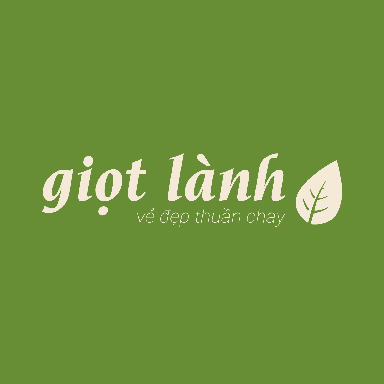 Giọt Lành - Vẻ đẹp Thuần Chay