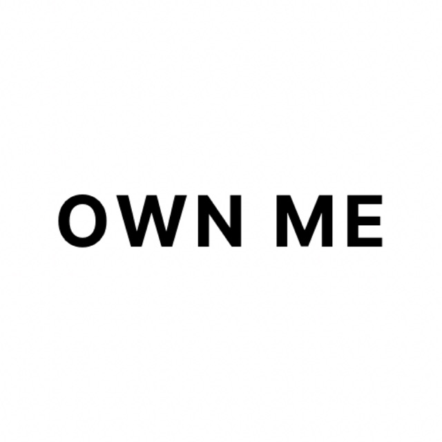 OWN ME
