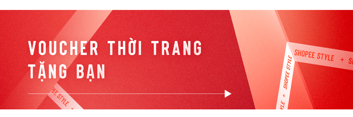 Shopee Style Mặc Trend Sống Chất | Shopee Việt Nam