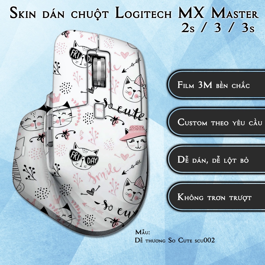 Skin dán chuột Logitech MX Master 2s / 3 / 3s / 4 mẫu Dễ thương So Cute | Miếng dán Film 3M chống trơn trượt