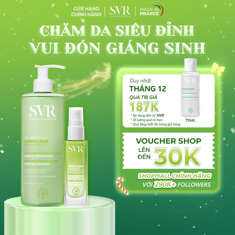 [CB4] Combo Gel rửa mặt SVR Moussant 400ML và Serum SVR Sebiaclear 30ML
