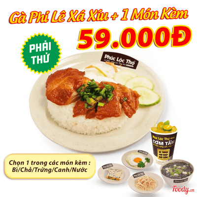 Cơm Gà Phi Lê Xá Xíu & 1 Món