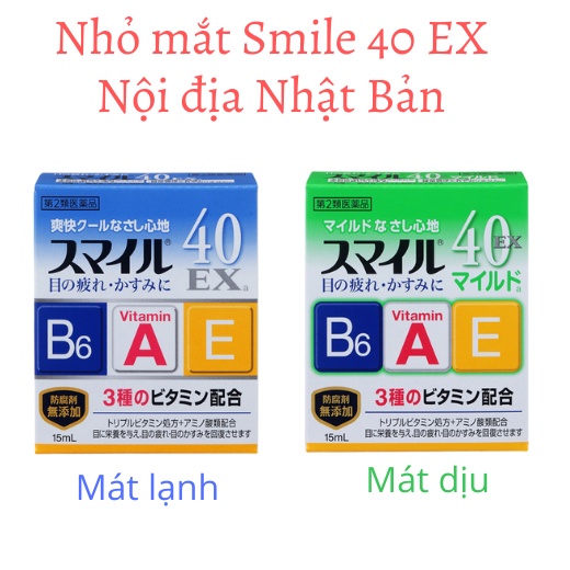 Nhỏ mắt SMILE 40 Ex / Mild Nhật Bản – Dưỡng mắt, chống mờ, mỏi mắt 15ml (nội địa Nhật)