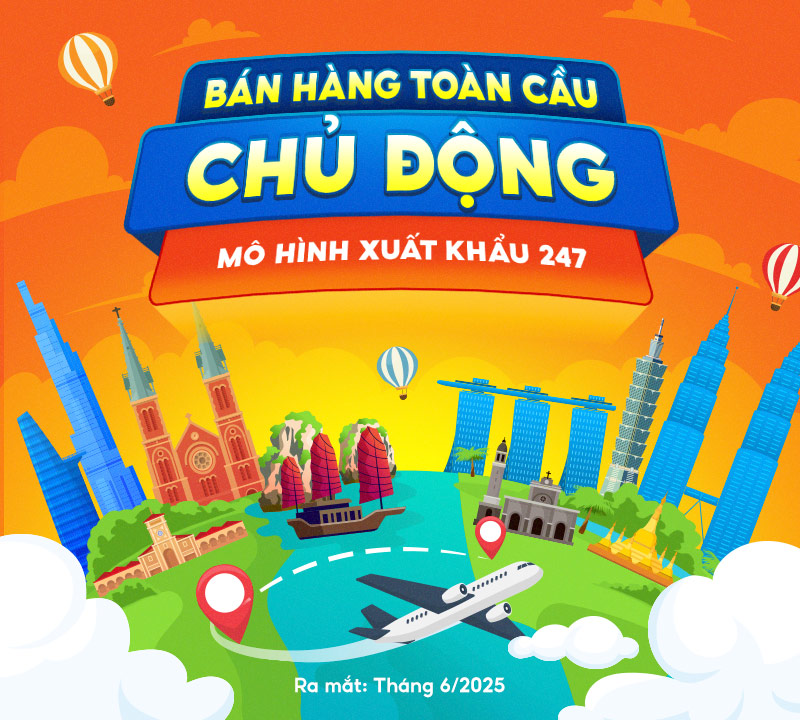 TỔNG QUAN VỀ CHƯƠNG TRÌNH BÁN HÀNG TOÀN CẦU CHỦ ĐỘNG TRÊN SHOPEE