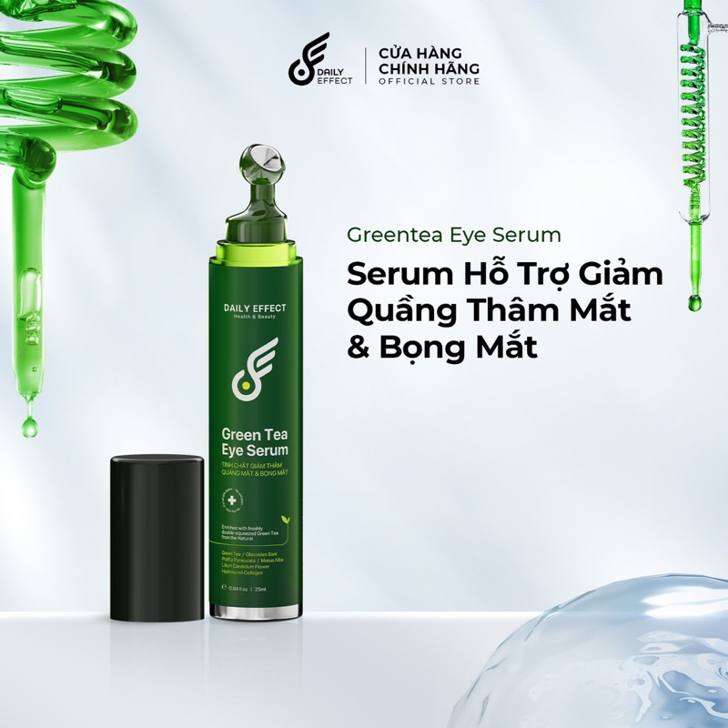 GREEN TEA EYE SERUM – Lăn Giảm Thâm Bọng Mắt Daily Effect 25ml