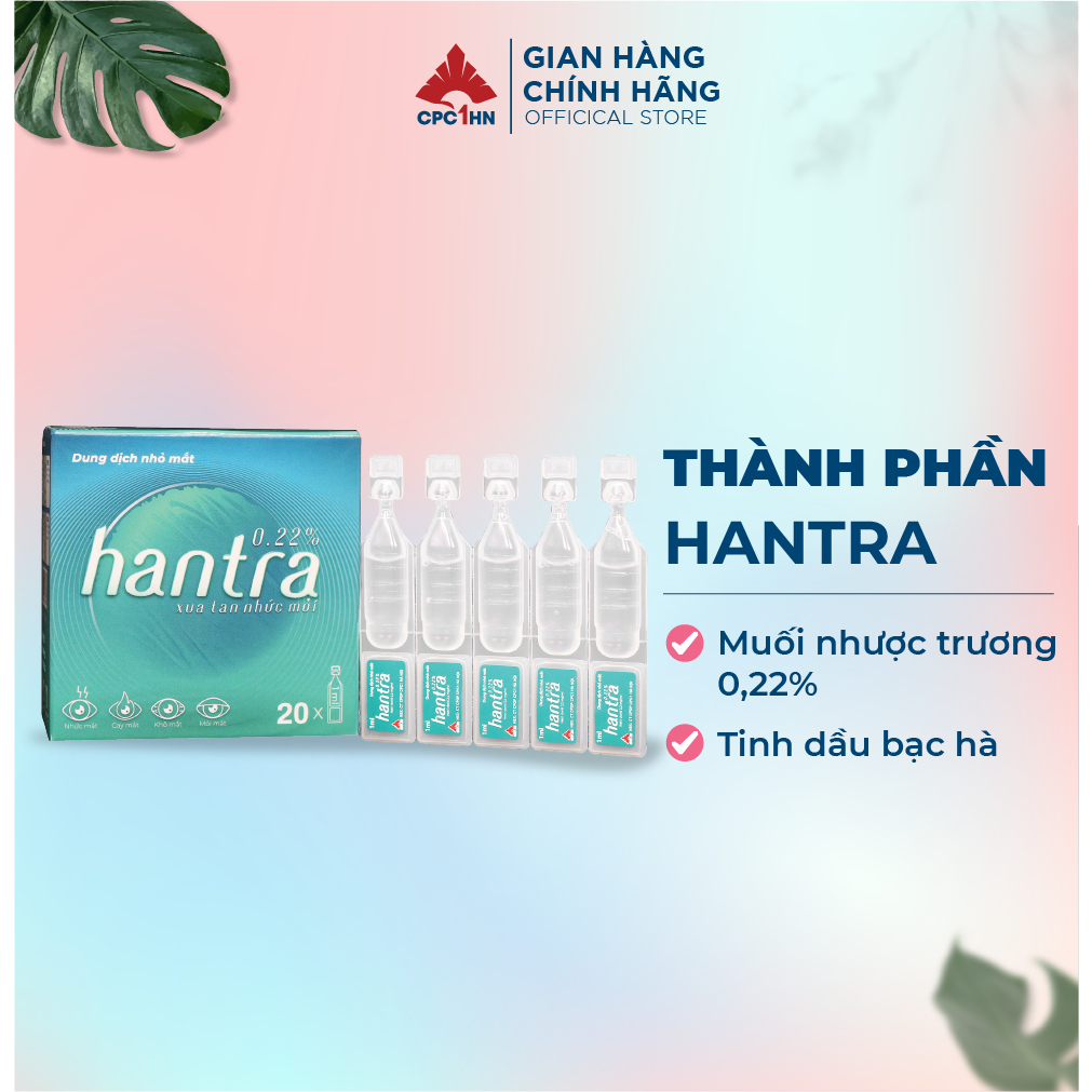 Dung Dịch Nhỏ Mắt HANTRA Hộp 20 tép 1ml Giúp Giảm Mỏi Mắt,Ngứa Rát Và Rửa Mắt