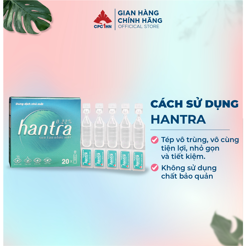 Dung Dịch Nhỏ Mắt HANTRA Hộp 20 tép 1ml Giúp Giảm Mỏi Mắt,Ngứa Rát Và Rửa Mắt