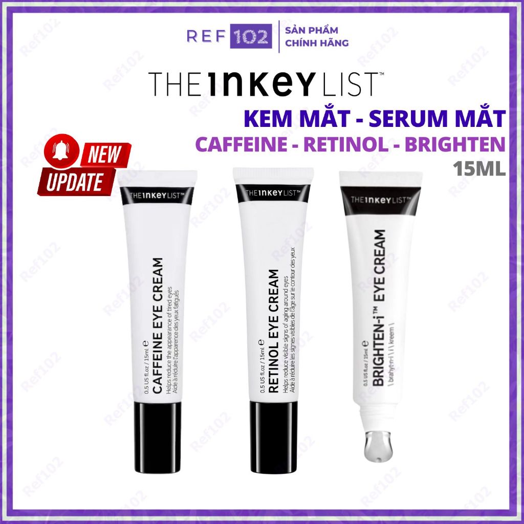 Kem mắt The INKEY List Retinol – Brighten – Caffeine Eye Cream Serum 15ml [Bill US]