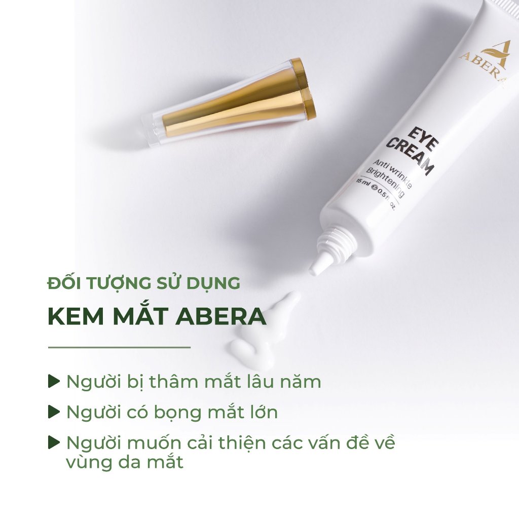 Kem Mắt Abera 15ml – Giảm Thâm Mắt, Bọng mắt, Nếp Nhăn Vùng Mắt, Cải Thiện Vùng Da Mắt Sáng Mịn