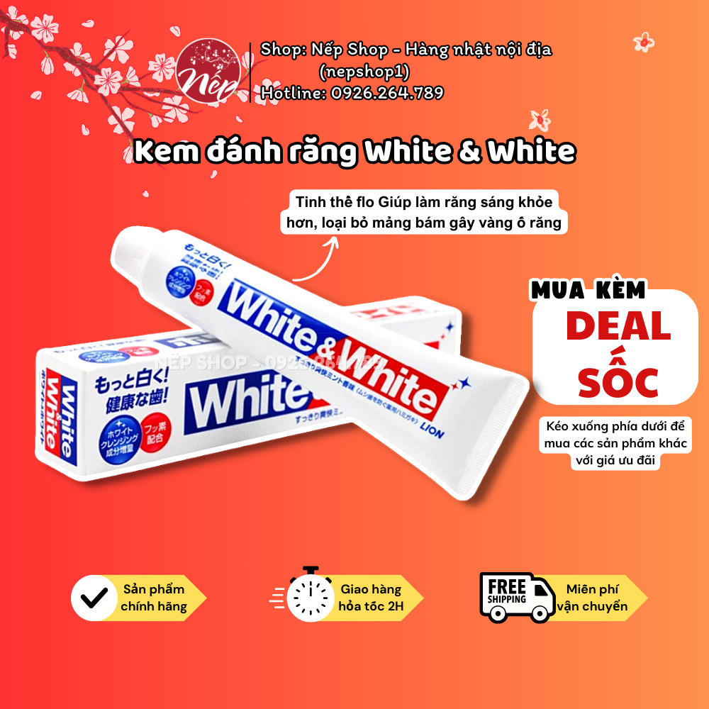 Kem đánh răng Nhật Bản trắng răng WHITE AND WHITE LION 150g sáng bóng thơm miệng – Nếp Shop
