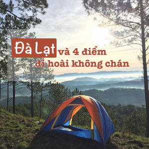 4 điểm đẹp như mơ không thể bỏ qua khi đến Đà Lạt