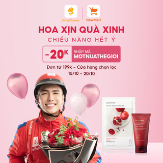 DEAL CHIỀU VÔ HẠN - ĐẶT HOA XỊN NHẬN QUÀ XINH - NHẬN NGAY CODE NOWFOOD 50K