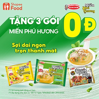 ĐẶT ĐƠN SHOPEEFOOD ĐƯỢC TẶNG 1 MÓN QUÀ YÊU THƯƠNG – 3 GÓI MIẾN PHÚ HƯƠNG CHO CẢ NHÀ