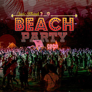 Lập team gấp đi quẫy BEACH PARTY PHIÊN BẢN ĐẶC BIỆT 